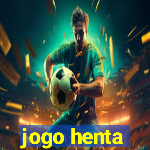 jogo henta